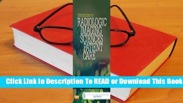 Full E-book Introduction to Radiologic and Imaging Sciences and Patient Care  For Online