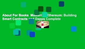 About For Books  Mastering Ethereum: Building Smart Contracts and Dapps Complete