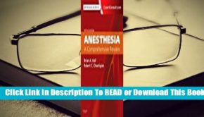 Full E-book Anesthesia: A Comprehensive Review  For Online