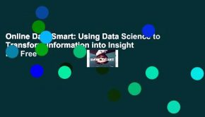 Online Data Smart: Using Data Science to Transform Information into Insight  For Free