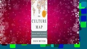 Full E-book  Culture Map: How to Navigate the Realities of Multi-Cultural Business  For Kindle