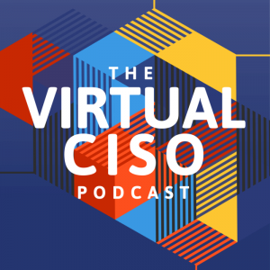 What Does President Biden’s Cybersecurity Executive Order Mean for Your Business? Learn More on The Virtual CISO Podcast