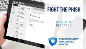Cybersecurity Awareness Month continues: Fight the phish