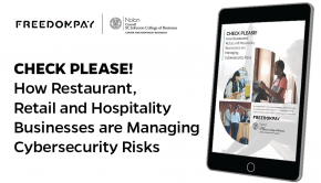 New Research from Cornell University and FreedomPay Reveals Cybersecurity Confidence Gap in Retail, Restaurant and Hospitality Sectors
