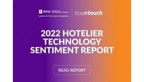 Stayntouch, NYU Tisch Center of Hospitality Graduate Students, Release 2022 Hotelier Technology Sentiment Report