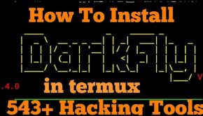 How To Install Dark Fly In Termux 500+ Tools All Hacking Tools