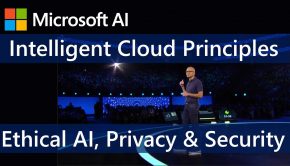 Microsoft's Principles: Ethical AI, Privacy & Security in the Intelligent Cloud - Satya Nadella