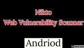 Nikto- Web Vulnerabilty scanner in andriod #Termux