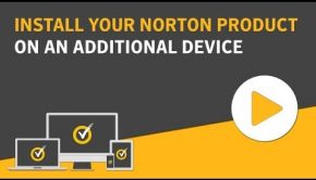 Norton Security - How to download and install your Norton product on an additional computer