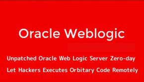 Oracle Web Logic Server Zero-day Let Hackers Executes Arbitary Code
