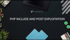 PHP INCLUDE && POST EXPLOITATION