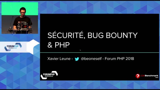 Sécurité, Bug Bounty & PHP - Xavier Leune - Forum PHP 2018