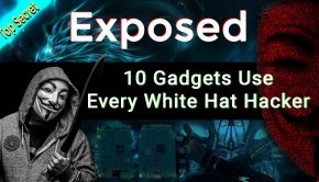 Top 10 Gadgets Every White & Black Hat Hacker Use & Needs In Their Toolkit
