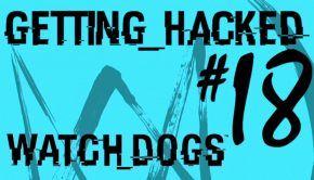 Watch Dogs Getting Hacked #18 - Watch Dogs Online Hacking Multiplayer Gameplay
