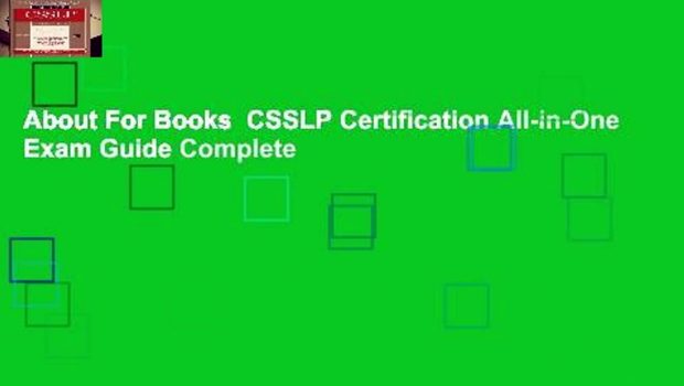 About For Books  CSSLP Certification All-in-One Exam Guide Complete
