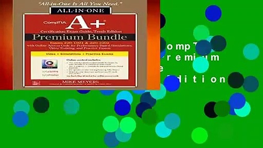 About For Books  CompTIA A+ Certification Premium Bundle: All-in-One Exam Guide, Tenth Edition