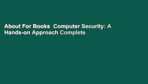About For Books  Computer Security: A Hands-on Approach Complete