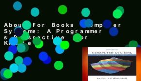 About For Books  Computer Systems: A Programmer s Perspective  For Kindle