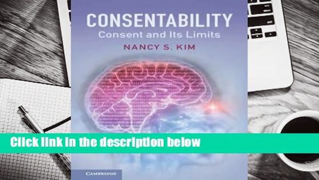 About For Books  Consentability: Consent and Its Limits Complete