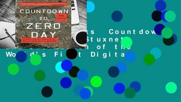 About For Books  Countdown to Zero Day: Stuxnet and the Launch of the World's First Digital