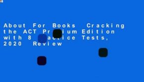 About For Books  Cracking the ACT Premium Edition with 8 Practice Tests, 2020  Review