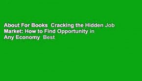 About For Books  Cracking the Hidden Job Market: How to Find Opportunity in Any Economy  Best