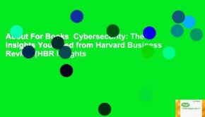 About For Books  Cybersecurity: The Insights You Need from Harvard Business Review (HBR Insights