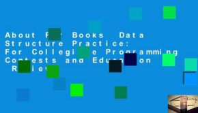 About For Books  Data Structure Practice: For Collegiate Programming Contests and Education  Review