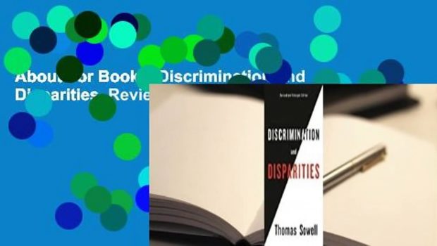 About For Books  Discrimination and Disparities  Review