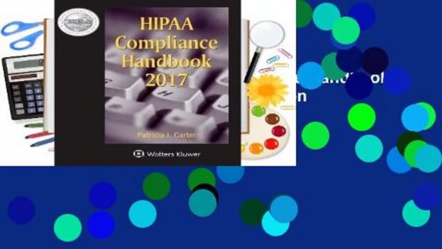 About For Books  Hipaa Compliance Handbook: 2017 Edition  For Kindle  Full version  Hipaa