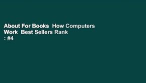About For Books  How Computers Work  Best Sellers Rank : #4