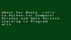 About For Books  Intro to Python for Computer Science and Data Science: Learning to Program with