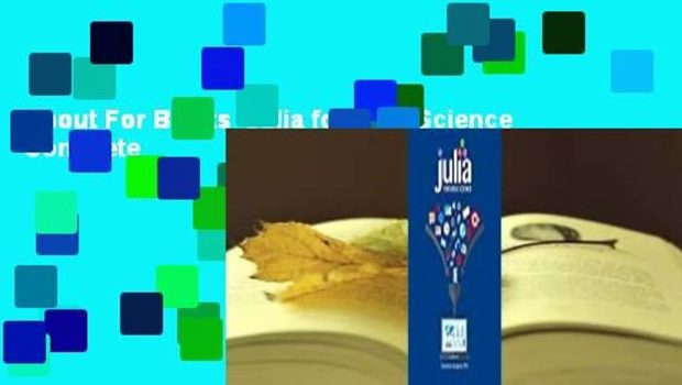 About For Books  Julia for Data Science Complete