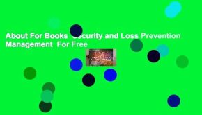 About For Books  Security and Loss Prevention Management  For Free