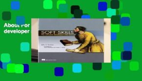 About For Books  Soft Skills: The software developer s life manual  For Kindle