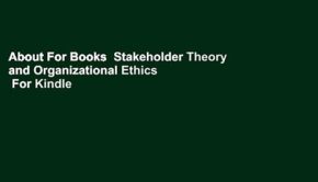 About For Books  Stakeholder Theory and Organizational Ethics  For Kindle