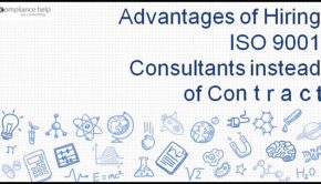 Advantages of Hiring ISO 9001 Consultants instead of Contractors