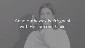 Anne Hathaway Is Pregnant with Her Second Child