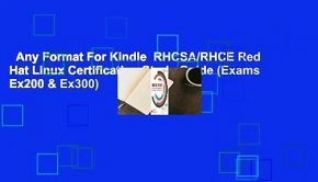 Any Format For Kindle  RHCSA/RHCE Red Hat Linux Certification Study Guide (Exams Ex200 & Ex300)