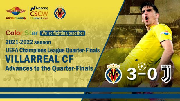 As Villarreal CF Reaches Champions League Quarter Finals, Color Star Technology Invites the World to Witness Footballing Glory