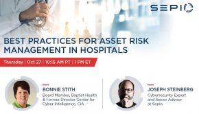 Best Practices for Hospitals To Manage Risks To CyberSecurity Created By Medical Technology And Information Systems: A Webinar With The CIA's Former CyberSecurity Director And The Top CyberSecurity Columnist