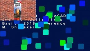 Best product  AutoCAD and Its Applications Basics 2018 - Terence M. Shumaker