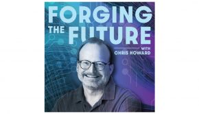 Concluding a Record Year of Growing its Venture Fund, Funding 49 Startups, Softeq CEO Chris Howard Invites Technology Community to New Podcast