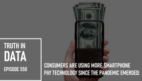 Consumers are Using More Smartphone Pay Technology Since the COVID-19 Outbreak: