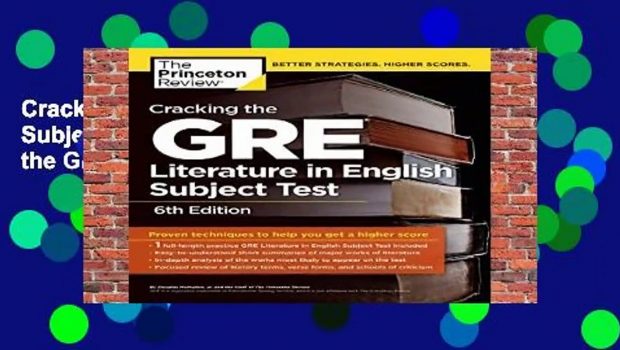 Cracking the GRE Literature in English Subject Test (Princeton Review: Cracking the GRE Literature)