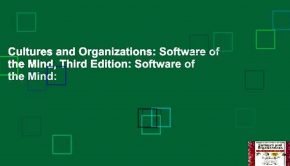 Cultures and Organizations: Software of the Mind, Third Edition: Software of the Mind: