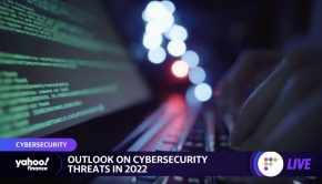 Cybersecurity: What to expect in 2022 after chaotic 2021 - Yahoo Money