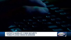 Cybersecurity experts advise caution as Russia invades Ukraine