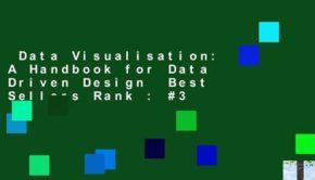 Data Visualisation: A Handbook for Data Driven Design  Best Sellers Rank : #3