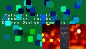 Data Visualisation: A Handbook for Data Driven Design Complete